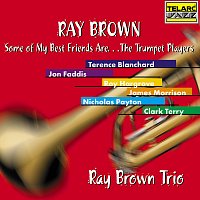Ray Brown Trio – Some Of My Best Friends Are… The Trumpet Players
