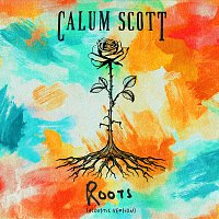 Calum Scott – Roots [Acoustic Version]