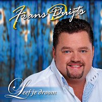 Frans Duijts – Leef Je Droom