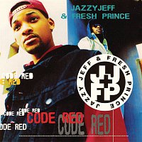 DJ Jazzy Jeff & The Fresh Prince – Code Red