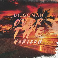 Dj Goman – Over the Horizon