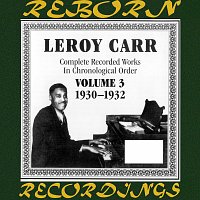 Leroy Carr – Complete Recorded Works, Vol. 3 (1930-1932) (HD Remastered)