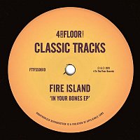 Fire Island – In Your Bones EP