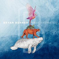 Bryan Benner – Stay Hydrated