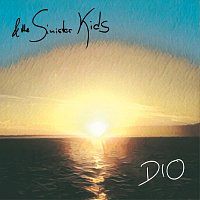 & The Sinister Kids – Dio