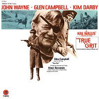 Elmer Bernstein, Glen Campbell – True Grit [Original Motion Picture Soundtrack]