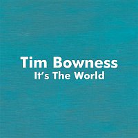 Tim Bowness, Peter Hammill, Jim Matheos, Steven Wilson – It's the World