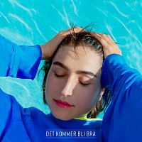 Laleh – Det Kommer Bli Bra