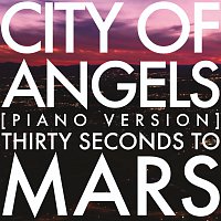 Thirty Seconds To Mars – City Of Angels [Piano Version]