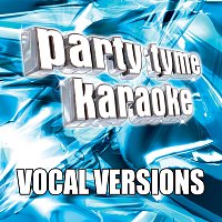 Party Tyme Karaoke - Super Hits 30 [Vocal Versions]