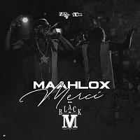 Maahlox Le Vibeur, Black M – Merci