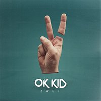 OK KID – Zwei