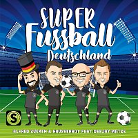 Alfred Zucker, Hausverbot, Deejay Matze – Super Fussball Deutschland