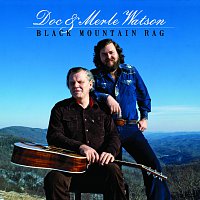 Doc & Merle Watson – Black Mountain Rag