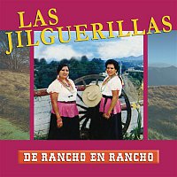 Las Jilguerillas – De Rancho A Rancho