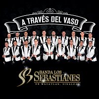 Banda Los Sebastianes De Saúl Plata – A Través Del Vaso
