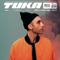 Tuka – Selling Me Out