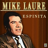Mike Laure – Espinita