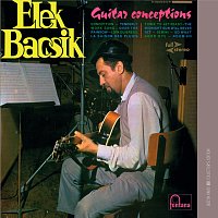 Elek Bacsik – Guitar Conceptions