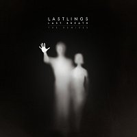 Lastlings – Last Breath [Remixes]