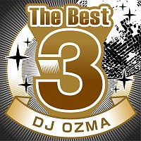 DJ OZMA – The Best 3 DJ OZMA