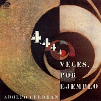 Adolfo Celdran – La musica de la libertad. 4.444 veces, por ejemplo