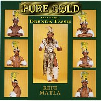 Pure Gold, Brenda Fassie – Refe Matla