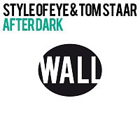 Style Of Eye & Tom Staar – After Dark (Club Mix)