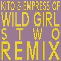 Kito, Empress Of – Wild Girl [Stwo Remix]
