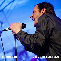 Goribor – Jureci Ljubav