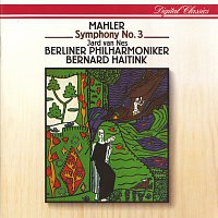 Jard van Nes, Ernst Senff Chamber Choir, Tolzer Knabenchor, Bernard Haitink – Mahler: Symphony No.3