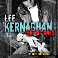 Lee Kernaghan – The Big Ones: Greatest Hits [Vol. 1]