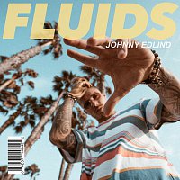 Johnny Edlind – FLUIDS