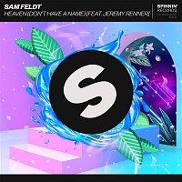 Sam Feldt – Heaven (Don't Have A Name) [feat. Jeremy Renner]