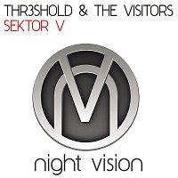 Thr3shold & The Visitors – Sektor V