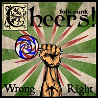 Cheers! – Wrong & Right MP3