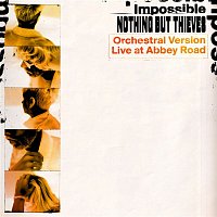 Nothing But Thieves – Impossible (Orchestral Version) [Live at Abbey Road]