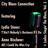 City Blues Connection – Ladies Singin’ the Blues, Vol. 3