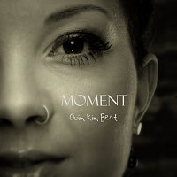 Ouim Kim Beat – Moment