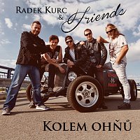 Radek Kurc & Friends – Kolem ohňů