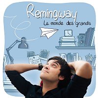 Remingway – Le monde des grands (Single Edit)