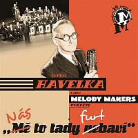 Ondrej Havelka a jeho Melody Makers – Nas to tady furt bavi