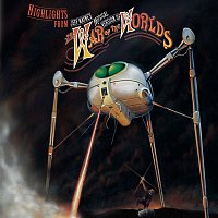 Jeff Wayne – Highlights from Jeff Wayne's Musical Version of The War of The Worlds