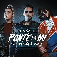 Benavides, Brray, Srta. Dayana – Ponte Pa' Mí