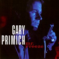 Gary Primich – Mr. Freeze
