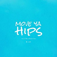 Move Ya Hips (Instrumental)