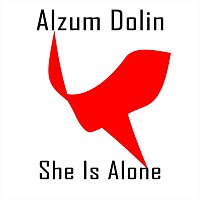 Alzum Dolin – She Is Alone