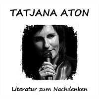 Tatjana Aton – Literatur zum Nachdenken