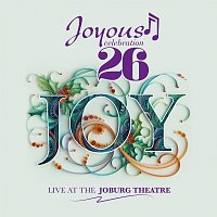 Joyous Celebration 26: Joy [Live At The Joburg Theatre]