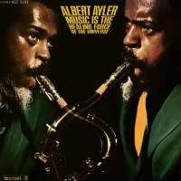Albert Ayler – Music Is The Healing Force Of The Universe
